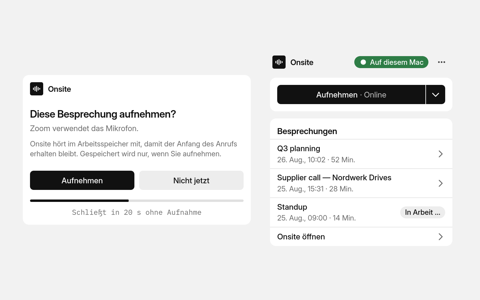 Vor jeder Aufnahme fragt Onsite und sagt, dass es bis zur Antwort im Arbeitsspeicher mithört. Daneben das kleine Bedienfeld in der Menüleiste.